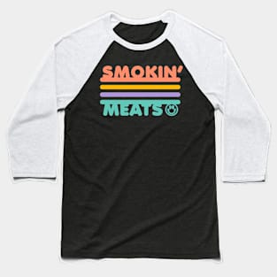 SMOKIN MEATS TIKTOK SHIRT Baseball T-Shirt